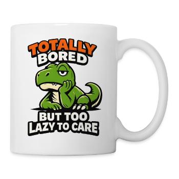 Seriously Bored Dinosaur - Tasse - Weiß - Rechts