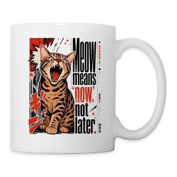 Meow Means 'Now', Not Later – Lautstarke Bengal - Mug - white - Right