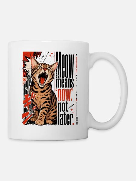 Meow Means 'Now', Not Later – Lautstarke Bengal - Mug - white