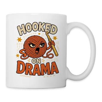Hooked on Drama – Crochet with Humor - Mug - white - Right