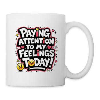 Watch out for my emotions today - Mug - white - Right