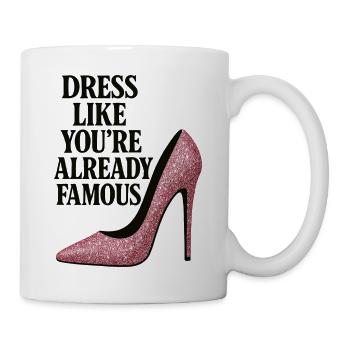Dress like you're already famous - Pink Heel - Mug - white - Right