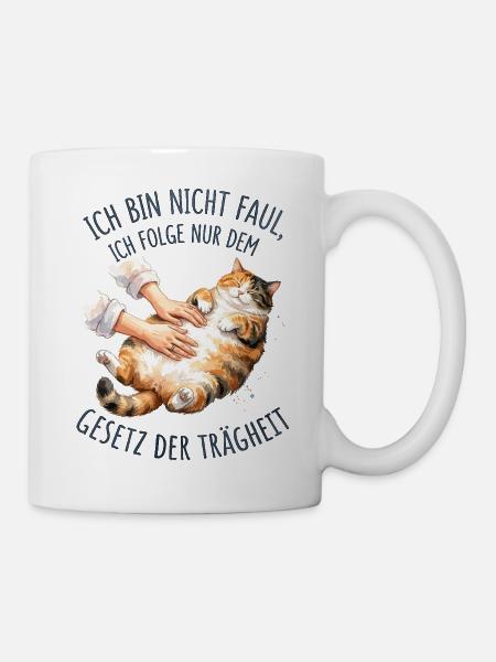 Gesetz der Trägheit - Katze "Ich bin nicht faul" - Tasse - Weiß