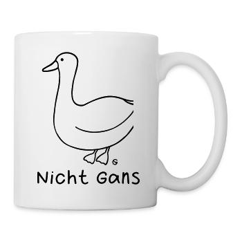 Nicht Gans - Tasse - Weiß - Rechts