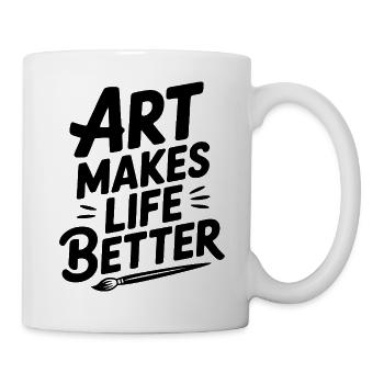 Kunst macht das Leben besser - Tasse - Weiß - Rechts