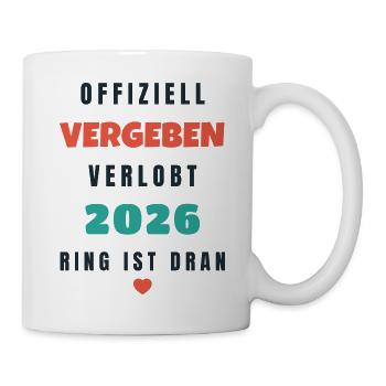 Offiziell vergeben verlobt 2026 Ring ist dran - Tasse - Weiß - Rechts