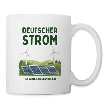 Deutscher Strom ist Vaterlandsliebe - Tasse - Weiß - Rechts