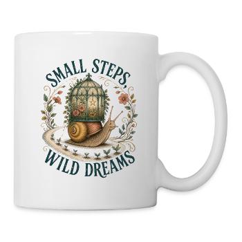 Kleine Schritte, wilde Träume - Tasse - Weiß - Rechts