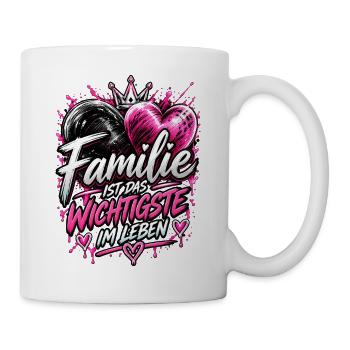 Familie Ist Das Wichtigste - Tasse - Weiß - Rechts