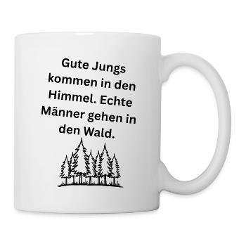 Gute Jungs kommen in den Himmel. Echte Männer gehe - Tasse - Weiß - Rechts