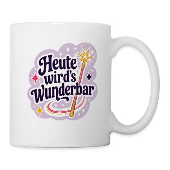 Heute wird's Wunderbar  - Tasse - Weiß - Rechts
