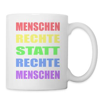 Menschenrechte statt rechte Menschen Links Antifa - Tasse - Weiß - Rechts