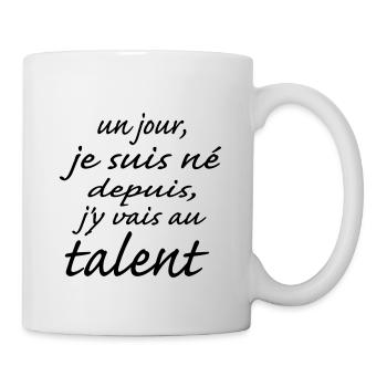 j'y vais talent depuis j'y vais au talent - Mug blanc - blanc - Droite