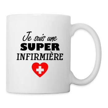 Tee shirt je suis une super infirmiere idee cadeau - Mug blanc - blanc - Droite