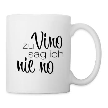 Zu vino sag ich nie no - lustiger Wein Spruch - Tasse - Weiß - Rechts