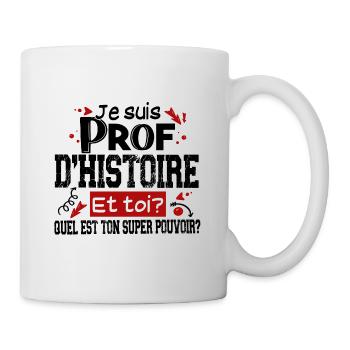 Prof Professeur Histoire Métier Collège Lycée - Mug blanc - blanc - Droite