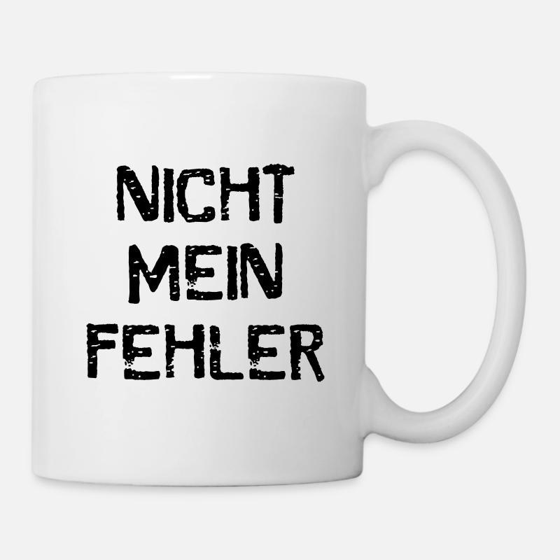 Unschuldig Unschuldslamm Nicht mein Fehler Ausrede - Tasse - Weiß