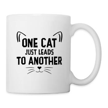 One Cat Just Leads To Another Cat Owner Pet Lover - Tasse - Weiß - Rechts