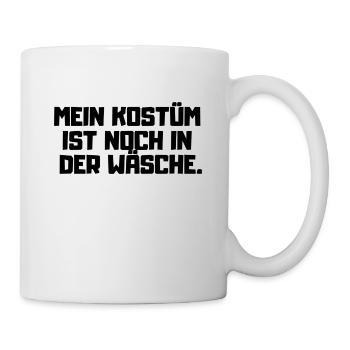 Kostüm ist in der Wäsche -Karneval Wiese München - Tasse - Weiß - Rechts