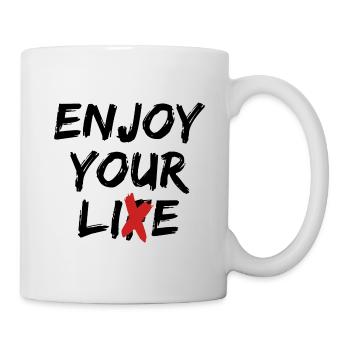 Enjoy Your Lie Street Art Zitat Statement - Tasse - Weiß - Rechts