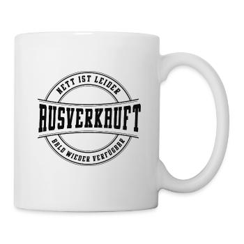 Nett ist leider ausverkauft - Tasse - Weiß - Rechts
