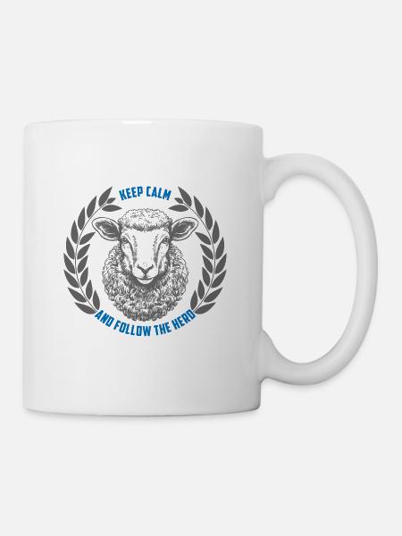 Schaf bleib ruhig und folge der Herde - Tasse - Weiß