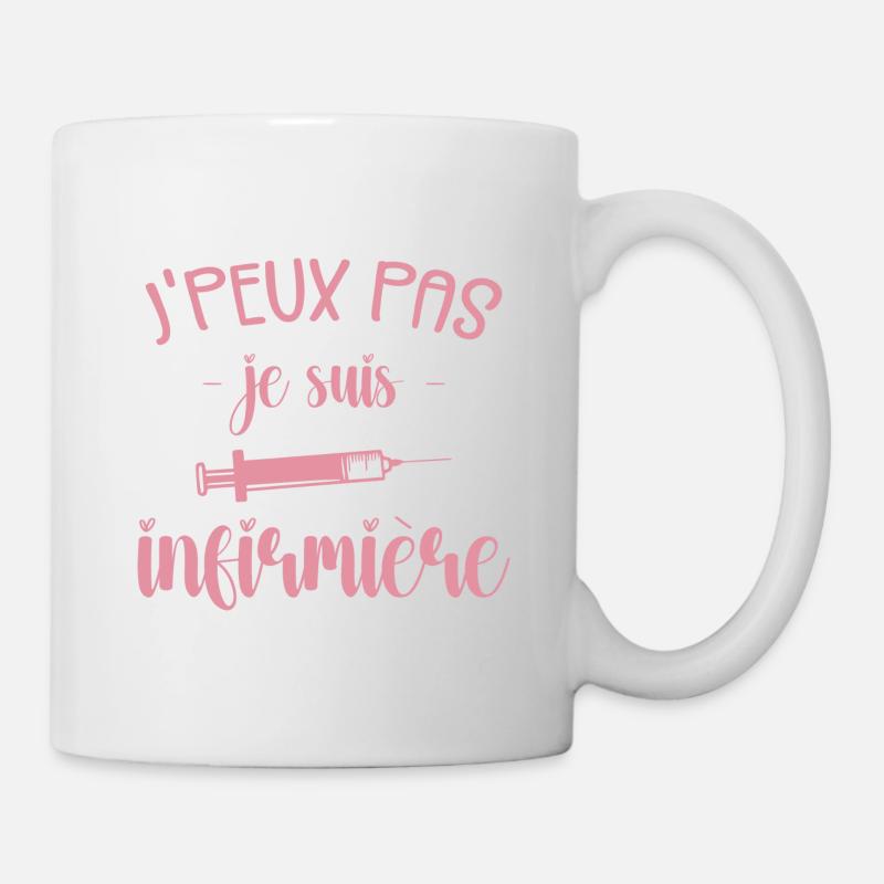 Je Peux Pas Je Suis Infirmière - Mug blanc - blanc