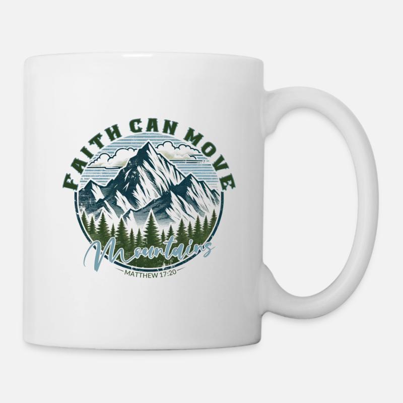 Faith can move Mountains, christliches Geschenk - Tasse - Weiß