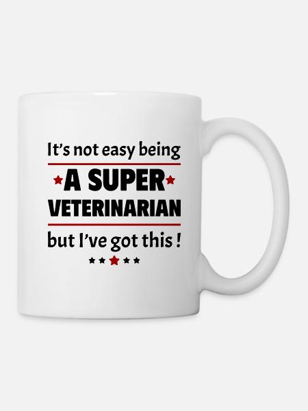 Es ist nicht einfach, ein Super-Tierarzt zu sein - Tasse - Weiß