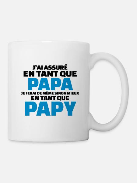 j'ai assuré en tant que papa je ferai de même - Mug blanc - blanc