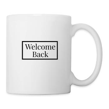 Welcome Back - Schwarzes Design - Tasse - Weiß - Rechts