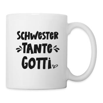 Schwester Tante Gotti wetsch du mis Gotti si Taufe - Tasse - Weiß - Rechts