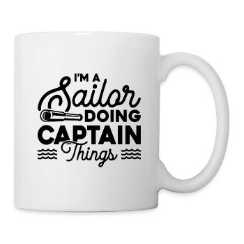 I'm A Sailor Doing Captain Things Sailing Ship Sea - Tasse - Weiß - Rechts