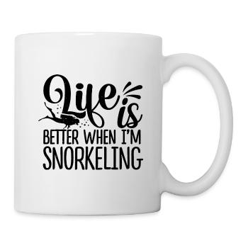 Life Is Better When I'm Snorkeling Scuba Diver Sno - Tasse - Weiß - Rechts