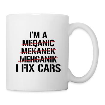 If I Said I'll Fix It I Will No Need To Remind Me - Mug - white - Right