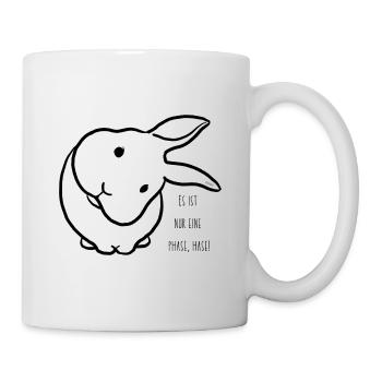Es ist nur eine Phase, Hase! Minimal Schwarz - Tasse - Weiß - Rechts