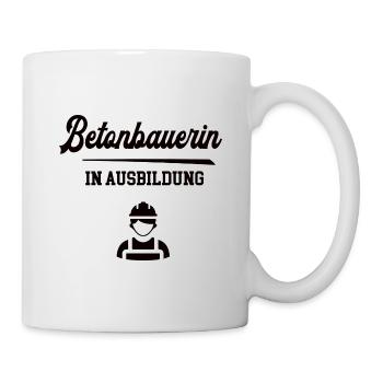 Betonbauerin in Ausbildung Betonbauerausbildung - Tasse - Weiß - Rechts