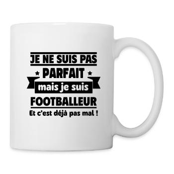 Je ne suis pas parfait, mais je suis footballeur - Mug blanc - blanc - Droite