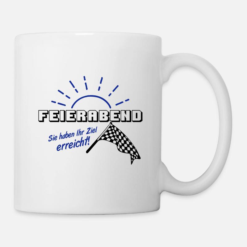 Fun Party Spruch Statement Shirt Feierabend (25) - Tasse - Weiß