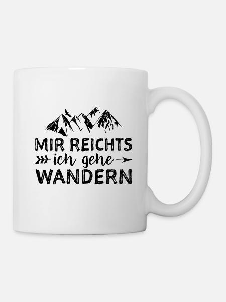 Mir Reichts Ich Gehe Wandern - Wandern - Tasse - Weiß
