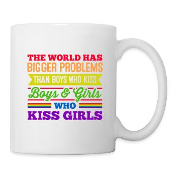 The World Has Bigger Problems Than Boys Who Kiss B - Tasse - Weiß - Rechts
