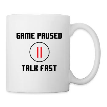 Game Paused Talk Fast Video Game Player Gaming Gam - Tasse - Weiß - Rechts