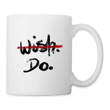 Gift idea motivation man and woman No wish DO - Mug - white - Right