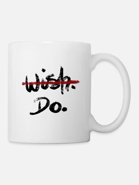 Gift idea motivation man and woman No wish DO - Mug - white