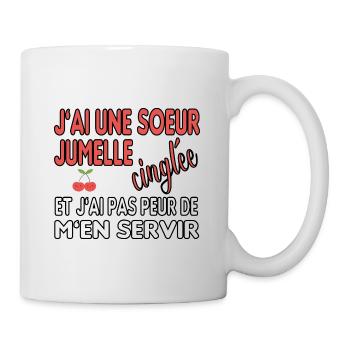 J'ai une soeur jumelle cinglée et je m'en sers - Mug blanc - blanc - Droite