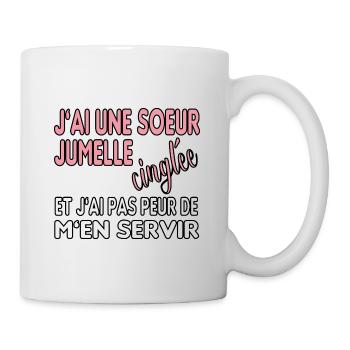 J'ai une soeur jumelle cinglée et je m'en sers - Mug blanc - blanc - Droite