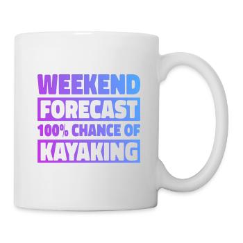 Weekend Foreacst 100% Chance Of Kayaking Rower Row - Tasse - Weiß - Rechts