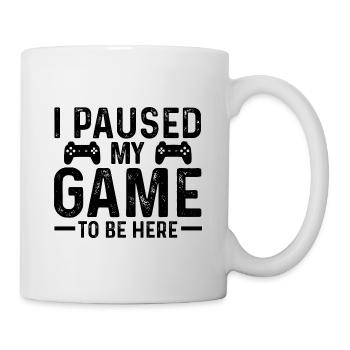 I Paused My Game To Be Here Video Game Player Gami - Tasse - Weiß - Rechts