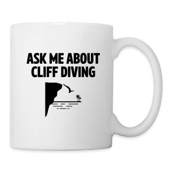 Ask Me About Cliff Diving Cliff Diver Tombstoning - Mug - white - Right