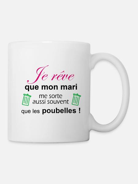 Design humoristique "Je rêve que ..." - Mug blanc - blanc